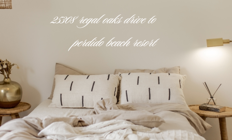 25308 regal oaks drive to perdido beach resort​